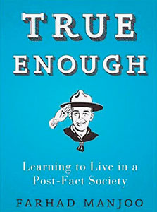 עטיפת הספר True Enough של פרהד מנג'ו