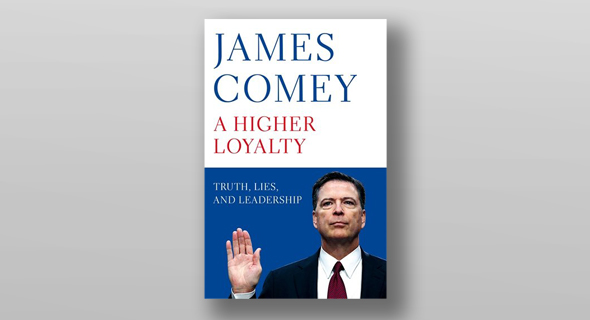 ספרו של קומי - Higher Loyalty Truth Lies and Leadership