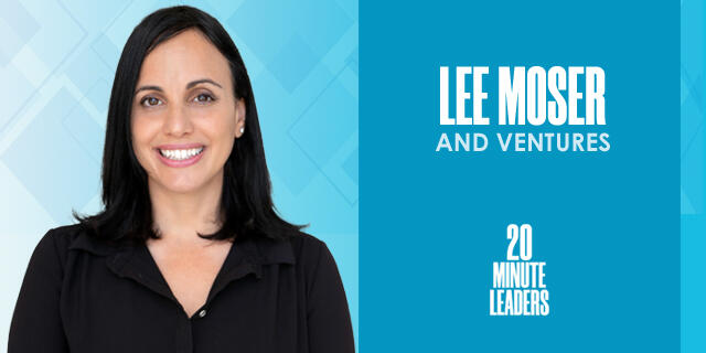 Lee Moser AnD Ventures 20 Minute Leaders
