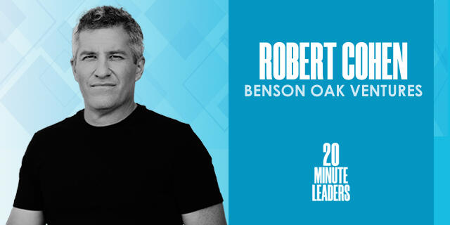 Robert Cohen Benson Oak Ventures 20 