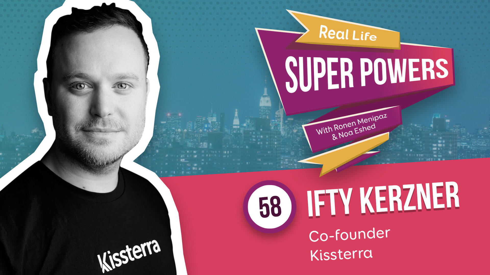 Ifty Kerzner Kissttera Podcast
