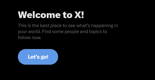 Welcome to X. 