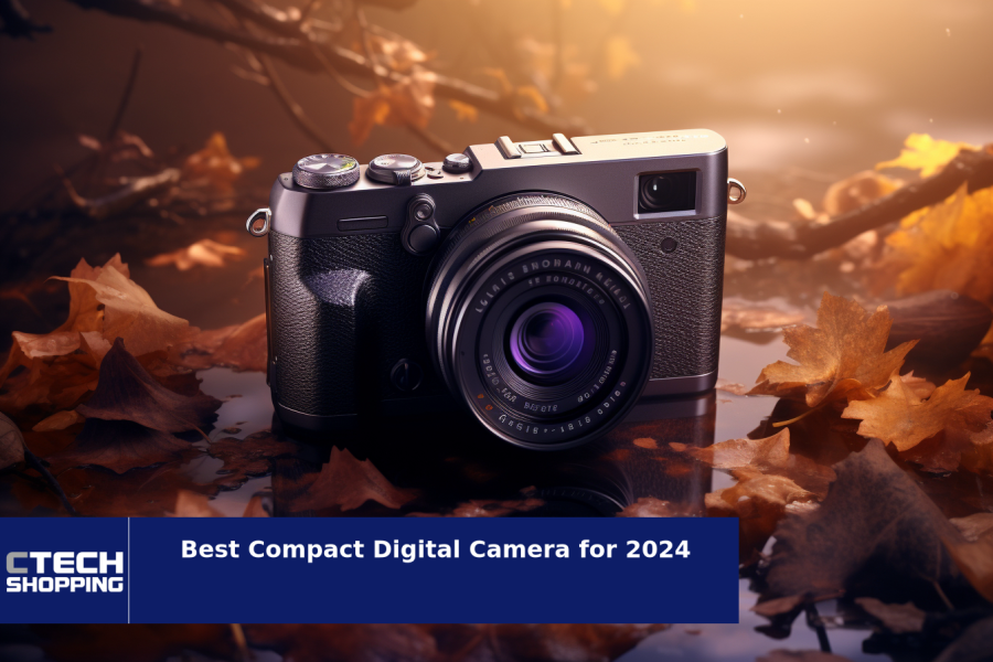 Best Compact Digital Cameras for 2024 Ctech