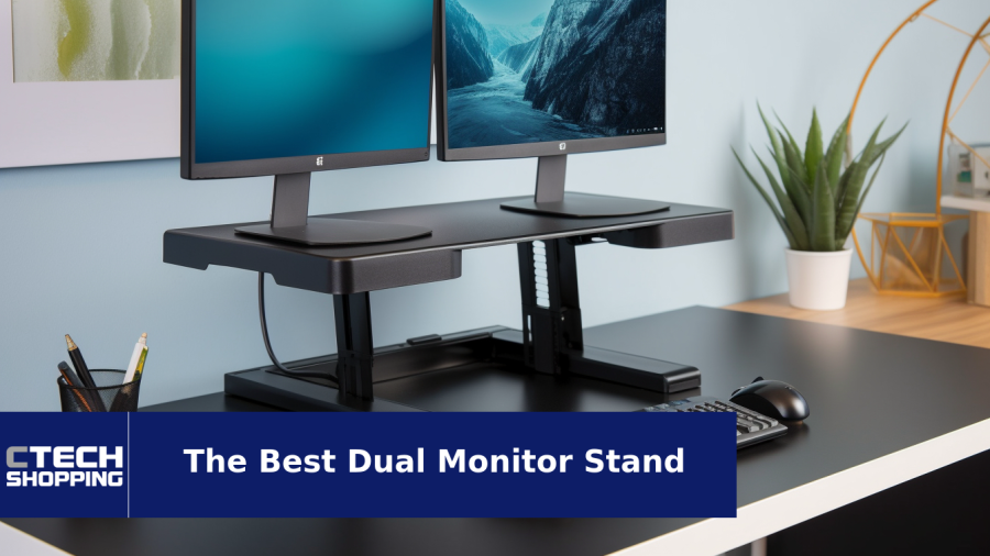 The Best Dual Monitor Stand of 2024