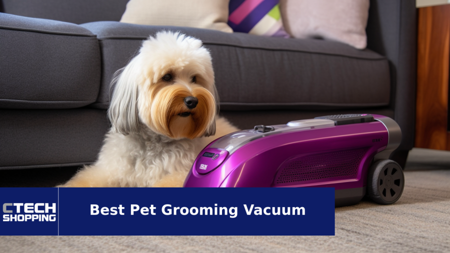 7 Best Selling Pet Grooming Vacuums of 2024