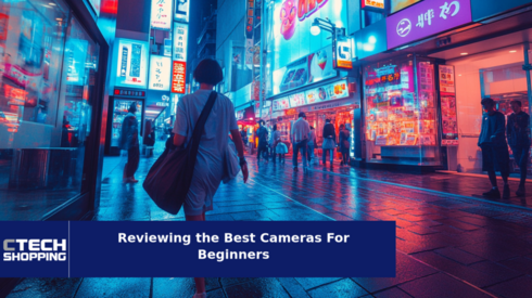 Reviewing the Best Cameras For Beginners of 2024