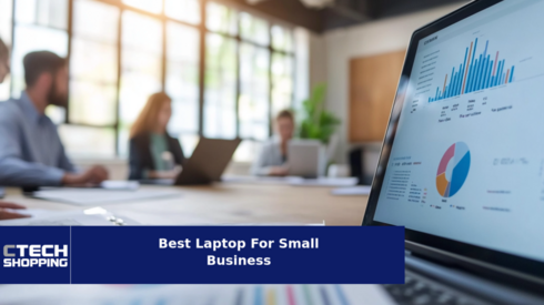 Reviewing the Best Laptops For Small Business of 2024